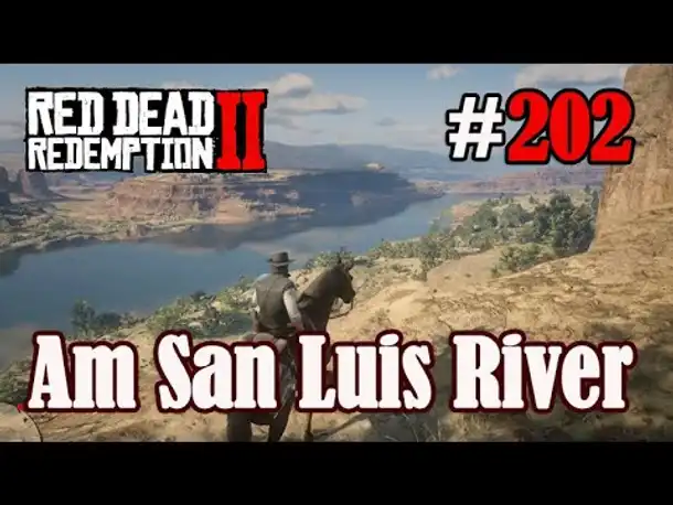 Let's Play Red Dead Redemption 2 #202: Am San Luis River [Frei] (Slow-, Long- & Roleplay)