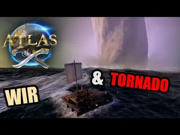 Atlas EU PvP Server #1 Begrüßt von Tornado(s)! | Atlas Gameplay German | Atlas Deutsch