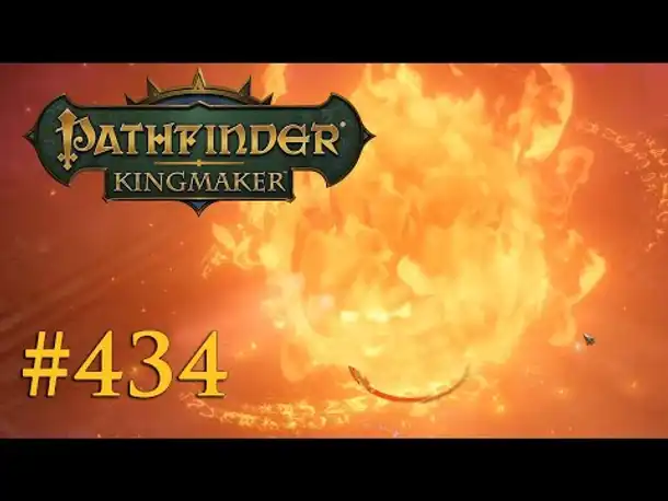 Let's Play Pathfinder: Kingmaker #434 – Das große FINALE (Blind / Deutsch)