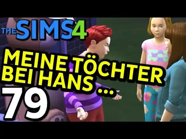 Sims 4 Deutsch #079 Meine Töchter bei Hans .. (Let's Play The Sims 4 German Gameplay Die Sims 4)
