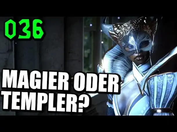 Let's Play Dragon Age Inquisition Gameplay German Deutsch Part 36 Magier oder Templer