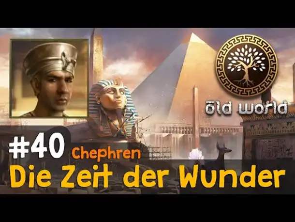 #40: Die Zeit der Wunder (Ägypten) ✦ Let's Play Old World