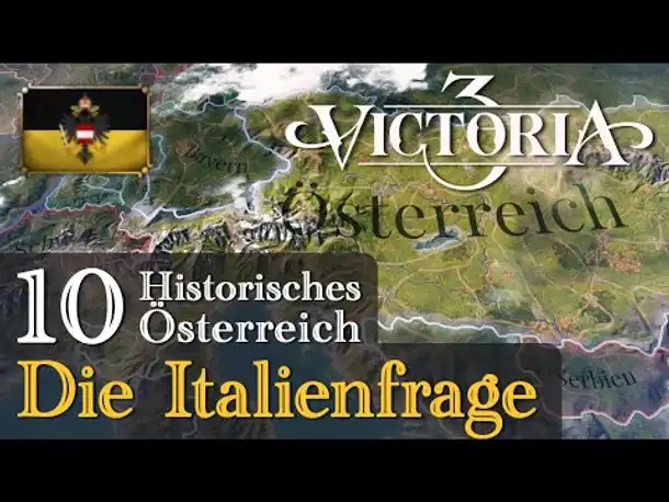 #10: Die Italienfrage ✦ Let's Play Victoria 3 ✦ Historisches Österreich (Gameplay / Deutsch)