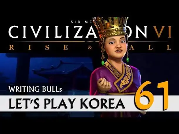 Let's Play: Rise & Fall - Korea (61) | Civilization VI [deutsch]