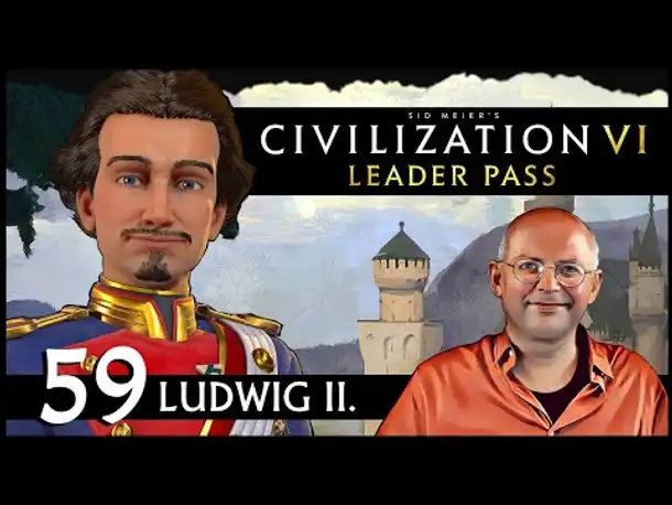 CIVILIZATION VI: Märchenkönig Ludwig | Gottheit (59) [Deutsch]