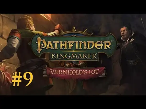 Let's Play Pathfinder - Varnhold's Lot (DLC) #9: Verhandlungssache (Blind / Deutsch)
