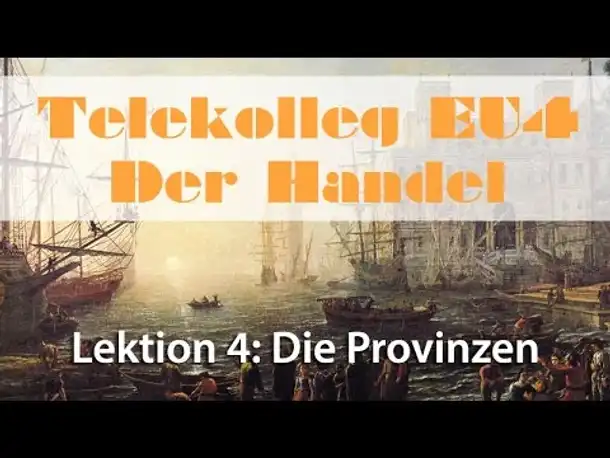 Telekolleg Europa Universalis 4: Handel - Lektion 4: Provinzhandelseinfluss (Tutorial)