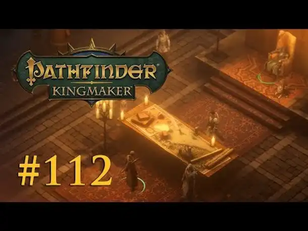 Let's Play Pathfinder: Kingmaker #112 – Die Problemlöser (Blind / Deutsch)
