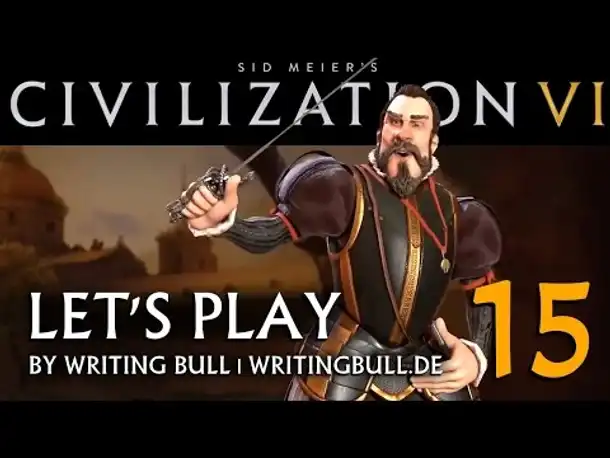 Let's Play: Civilization VI | Spanien (15) [deutsch]
