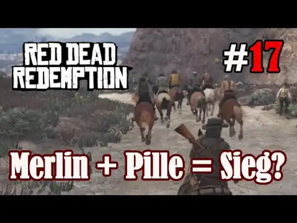 Let's Play Red Dead Redemption 1 #17: Merlin + Pille = Sieg? (Blind / Slow-, Long- & Roleplay)