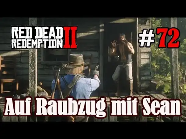 Let's Play Red Dead Redemption 2 #72: Auf Raubzug mit Sean [Frei] (Slow-, Long- & Roleplay)