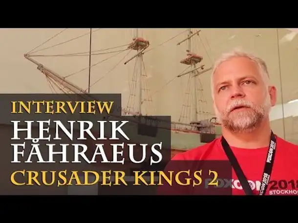 Interview with Henrik Fåhraeus - Crusader Kings 2 - Holy Fury, Plans etc. (PDXCON 2018 / English)