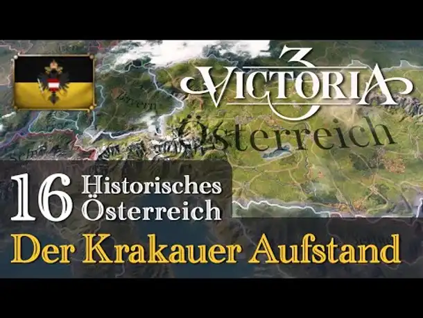 #16: Der Krakauer Aufstand ✦ Let's Play Victoria 3 ✦ Historisches Österreich (Gameplay / Deutsch)