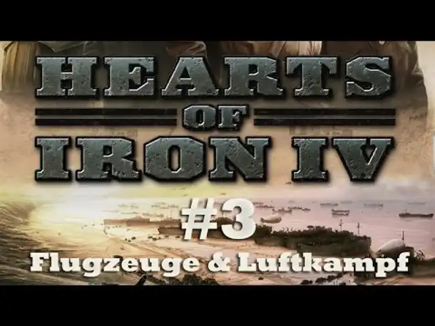 Wie wird Hearts of Iron 4? - Teil 3: Flugzeuge & Luftkampf (deutsch)