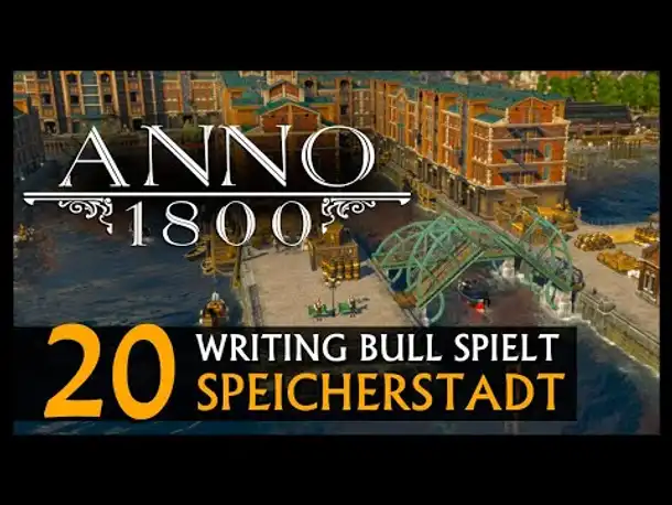 Let's Play: Anno 1800 Speicherstadt (20) [Deutsch]