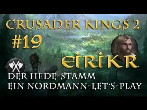 Let's Play Crusader Kings 2 – Der Hede-Stamm #19: Der Friedensbringer (Rollenspiel/deutsch)
