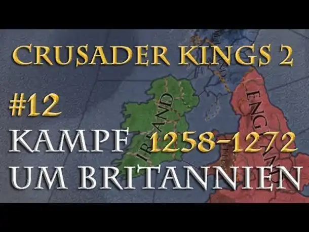 Crusader Kings 2 - Der Kampf um Britannien 1258-1279 #12: Böses Blut und freie Banken (Multiplayer)