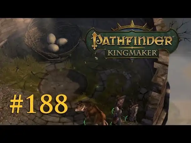 Let's Play Pathfinder: Kingmaker #188 – Auf Eiersuche (Blind / Deutsch)