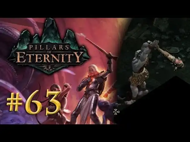 Let's Play Pillars of Eternity #63: Jetzt kommt's knüppeldick! (Blind / Expert / Deutsch)