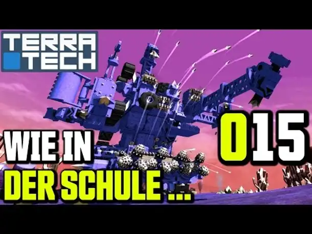 TerraTech Gameplay German | Deutsch #015 Wie in der Schule | Let's Play TerraTech