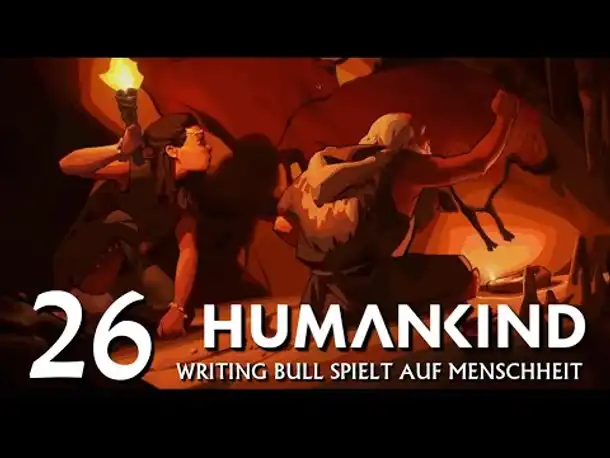 HUMANKIND: Let's Play auf "Menschheit" (26) [Deutsch]