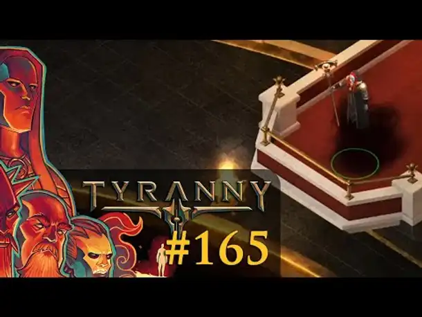 Let's Play Tyranny #165: Das Urteil (Blind / Schwer / Deutsch)