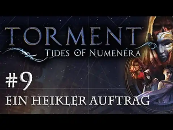 Let's Play Torment: Tides of Numenera #9 – Ein heikler Auftrag (Blind / Deutsch / Roleplay)