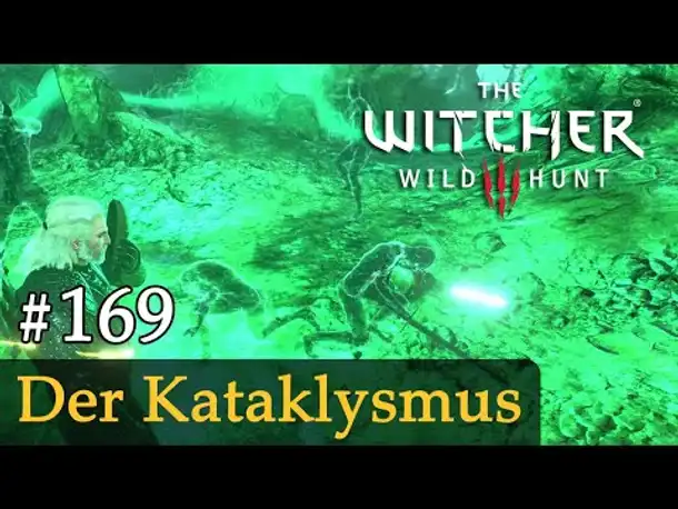 #169: Der Kataklysmus ✦ Let's Play The Witcher 3 (Next Gen / Slow-, Long- & Roleplay)