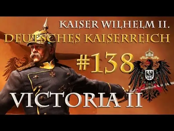 Let's Play Victoria 2 – Kaiserreich #138: Operation Adlerkralle / Mai - Juli 1925 (EPILOG)