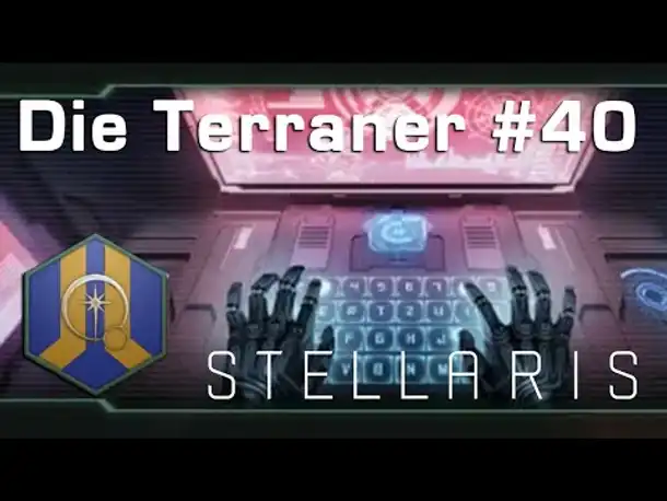 Let's Play Stellaris - Terraner #40: Der große Hebel (Community-LP / Ancient Relics)