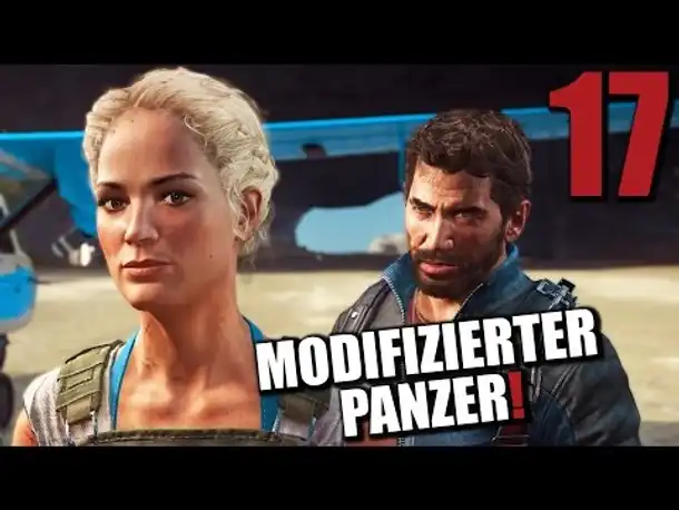 Just Cause 3 Gameplay German #17 MODIFIZIERTER PANZER | Let's Play Just Cause 3 Deutsch