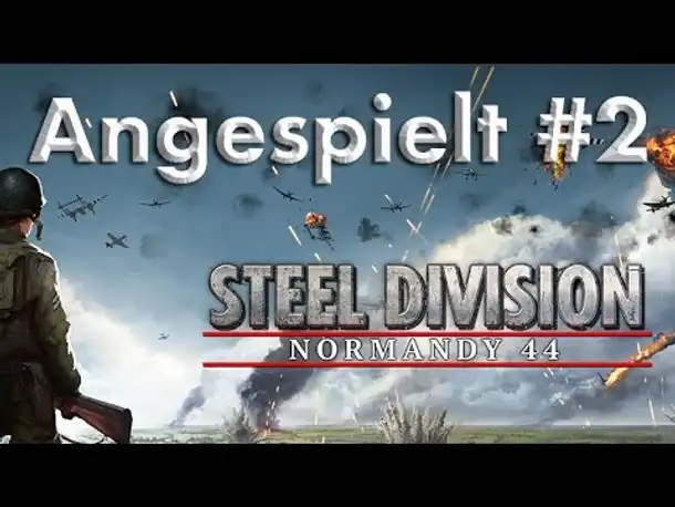 Angespielt: Steel Division Normandy 44 #2 - Colombelles (1vs1) gegen die KI (Replay)