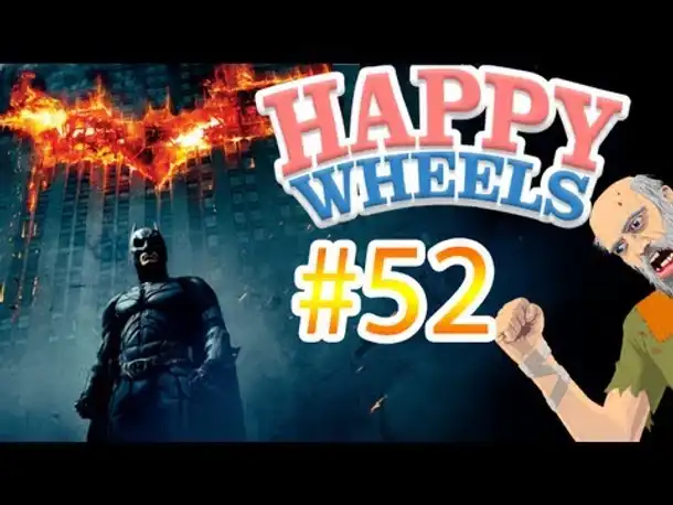 Let's Play Happy Wheels - The Dark Knight - [Deutsch/German] [HD] Part 52