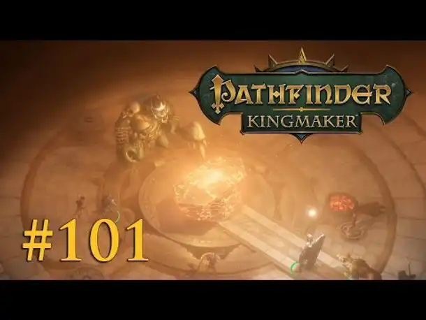 Let's Play Pathfinder: Kingmaker #101 – Der (Am)Bosskampf (Blind / Deutsch)