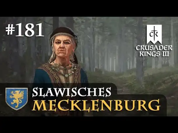 Let's Play Crusader Kings 3 #181: Die Hexen von Kurland (Slawisches Mecklenburg / Rollenspiel)