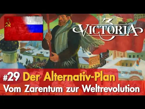 #29: Der Alternativ-Plan ✦ Let's Play Victoria 3 ✦ Vom Zarentum zur Weltrevolution