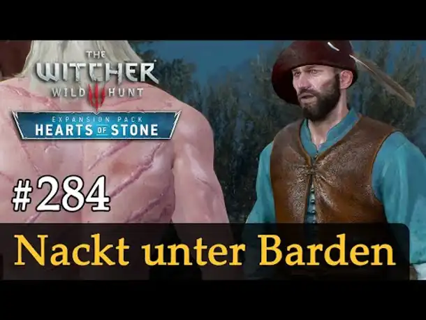#284: Nackt unter Barden ✦ Let's Play The Witcher 3 ✦ Hearts of Stone (Slow-, Long- & Roleplay)