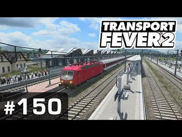 #150: Der große Spurwechsel ✦ Let's Play Transport Fever 2 ✦ Sandbox / schwer