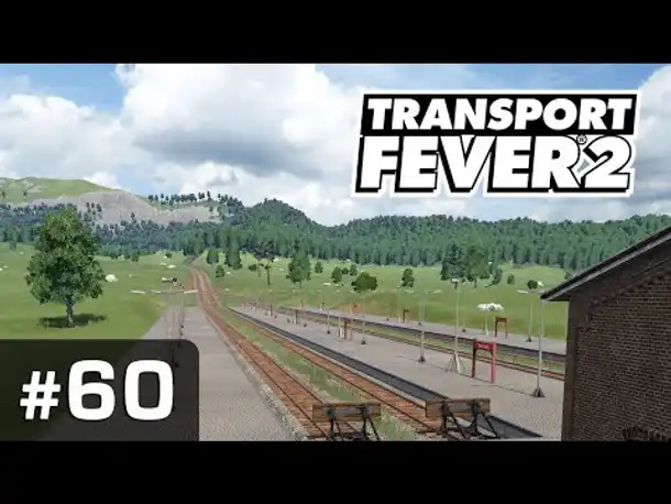 #60: Auf in die Berge! ✦ Let's Play Transport Fever 2 ✦ Sandbox / schwer