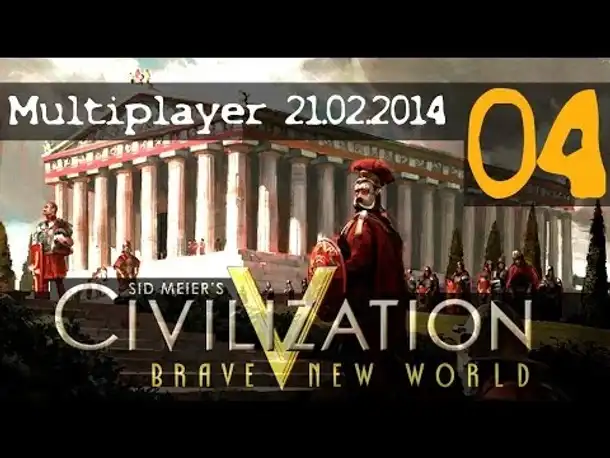 Multiplayer live: Civilization V (4) | 21.02.2014