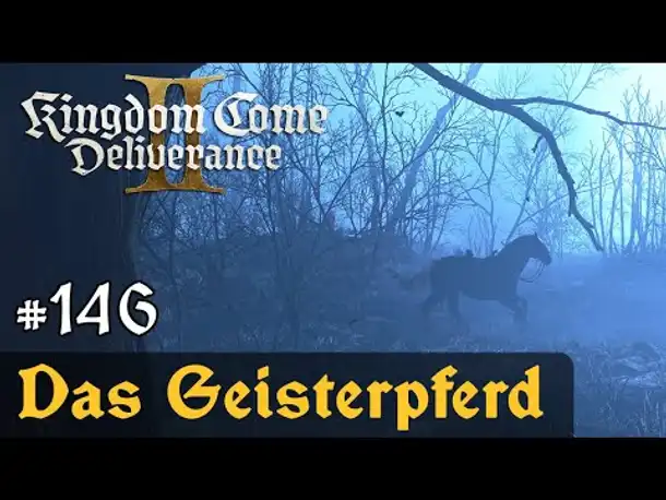 #146: Das Geisterpferd ✦ Let's Play Kingdom Come Deliverance 2 (Slow-, Long- & Roleplay)