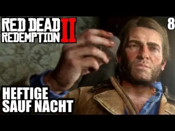 Red Dead Redemption 2 #8 Heftige Suff Nacht || Gameplay German | PS4 PRO |  Let's Play Deutsch