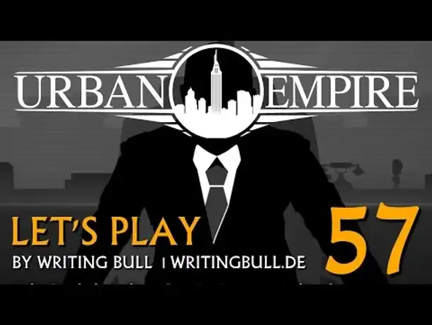 Let's Play: Urban Empire (57) [deutsch]