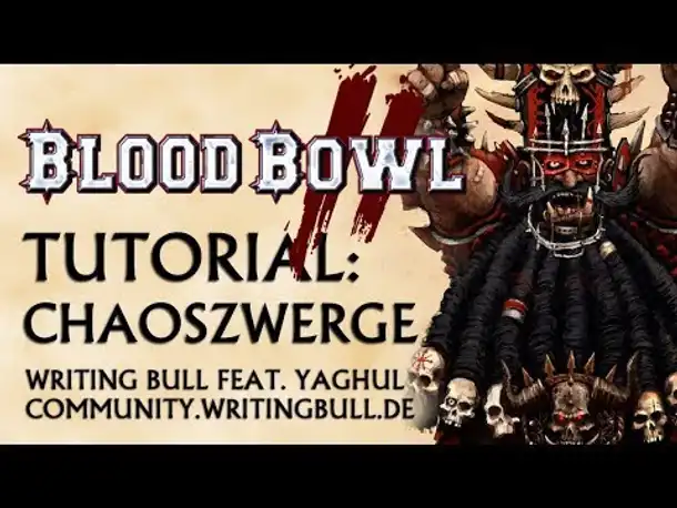 Tutorial (15): Blood Bowl 2 - Chaoszwerge [deutsch]