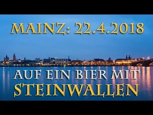 Auf ein Bier mit Steinwallen: Zuschauertreffen in MAINZ am 22.4.2018