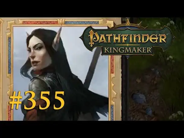 Let's Play Pathfinder: Kingmaker #355 – Jaethels Weg (Blind / Deutsch)