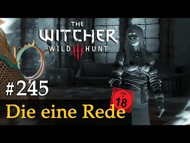 #245: Die eine Rede [ab 18] ✦ Let's Play The Witcher 3 (Next Gen / Slow-, Long- & Roleplay)