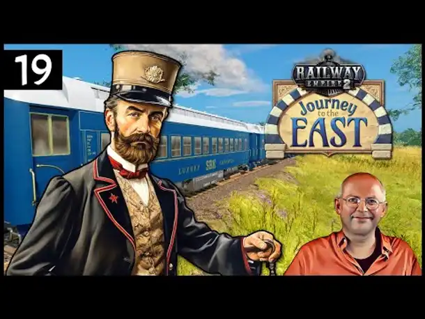 Riesiger Balkan! RAILWAY EMPIRE 2: DLC Journey to the East (19) [Deutsch]