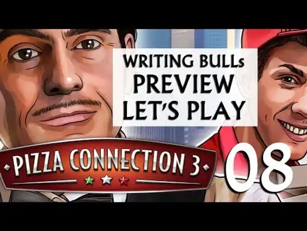Preview Let's Play: Pizza Connection 3 (08) [deutsch]