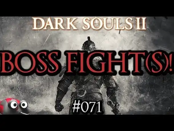 Let's Play Dark Souls 2 Part 71 Boss Fight(s)! (Gameplay German Deutsch)